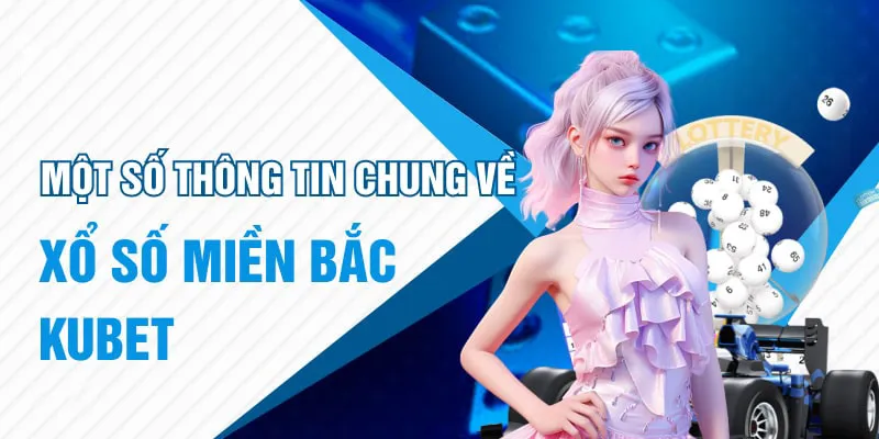 Xổ số miền Bắc nhận về sự yêu thích của mọi người vì sự chuyên nghiệp