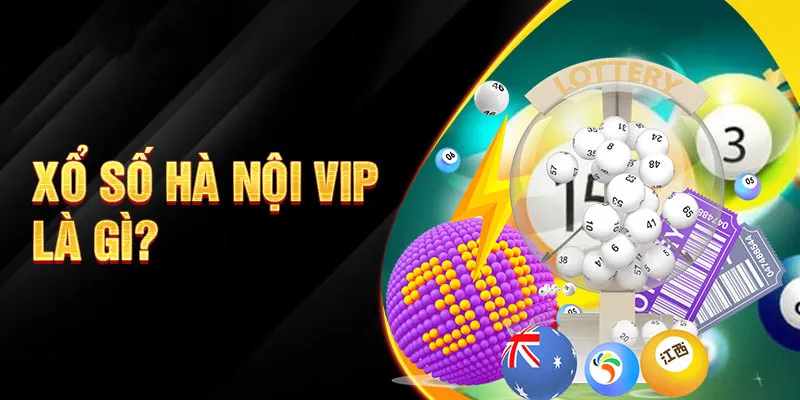 Đôi nét sơ lược về xổ số Hà Nội VIP