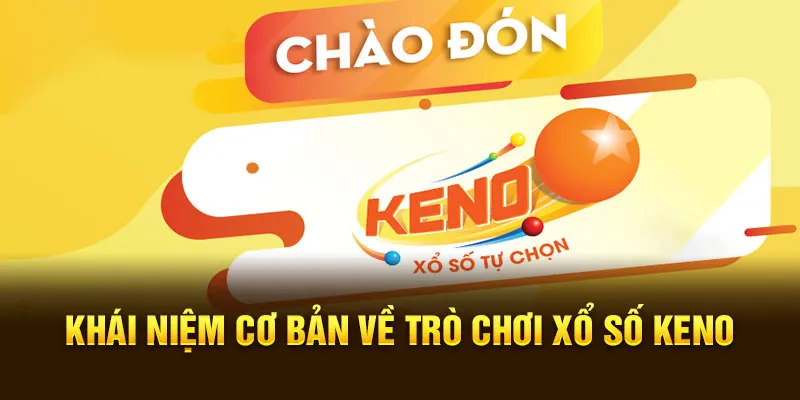 Khái quát vài điều về xổ số Keno trực tuyến