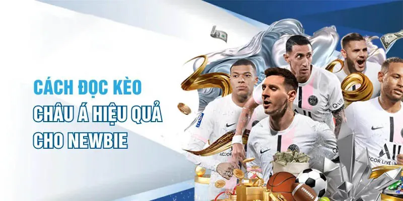 Nắm bắt một số kiến thức và kinh nghiệm trước khi bet kèo Châu Á